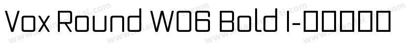 Vox Round W06 Bold I字体转换